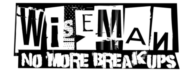 Wiseman: No More Breakups