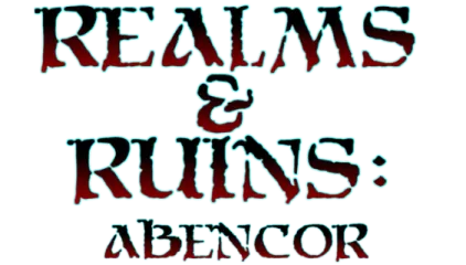 Realms and Ruins: Abencor