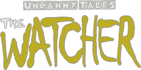 Uncanny Tales: The Watcher