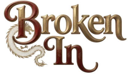 Broken In