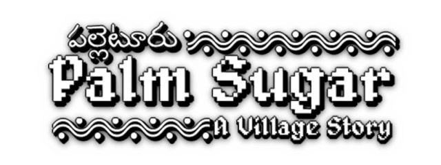 Palm Sugar: A Village Story