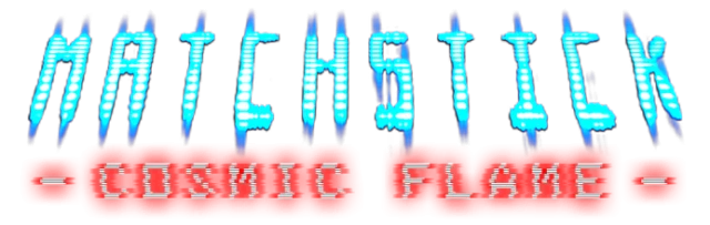 Matchstick: Cosmic Flame