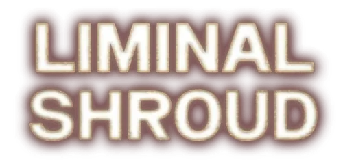 Liminal Shroud