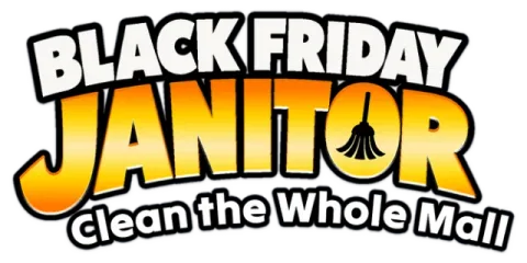 Black Friday Janitor: Clean the Whole Mall