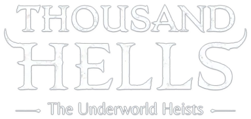 Thousand Hells: The Underworld Heists