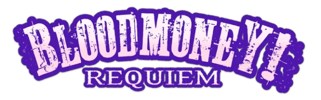 BLOODMONEY: Requiem