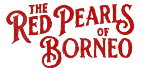 The Red Pearls Of Borneo