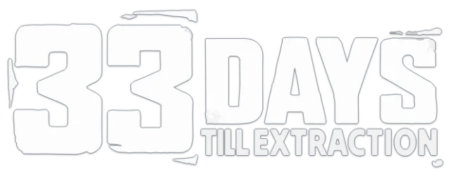 33 Days till Extraction