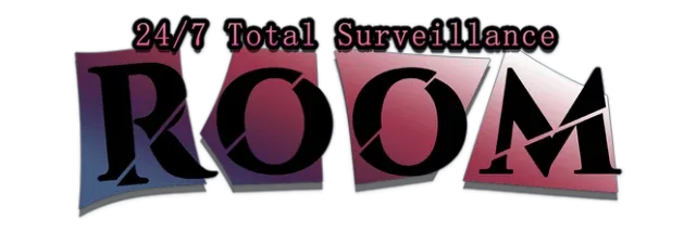 ROOM– 24/7 Total Surveillance