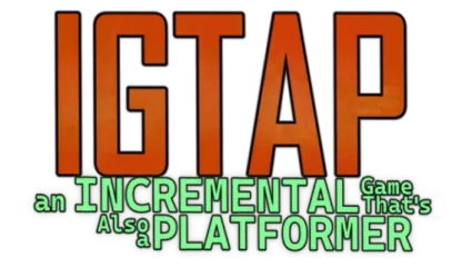 IGTAP: an Incremental Game That's Also a Platformer