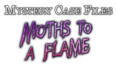 Mystery Case Files: Moths to a Flame