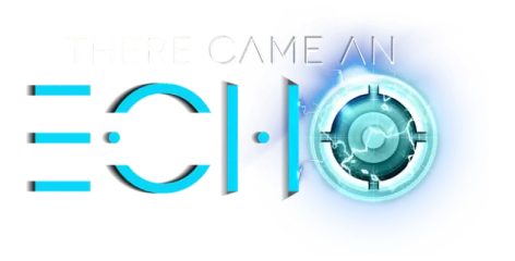 There Came an Echo