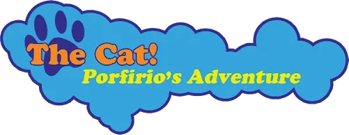 The Cat! Porfirio's Adventure