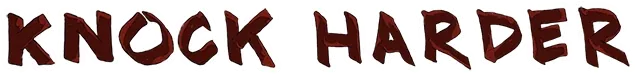 Knock Harder