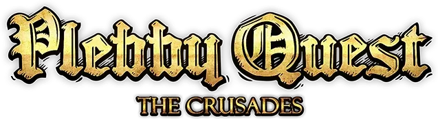 Plebby Quest: The Crusades