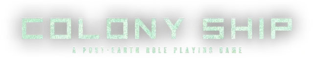 Colony Ship: A Post-Earth Role Playing Game