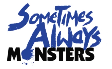 Sometimes Always Monsters