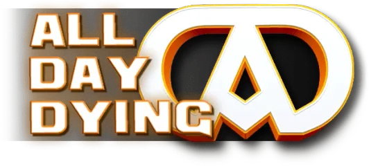 All Day Dying: Redux Edition