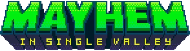 Mayhem in Single Valley