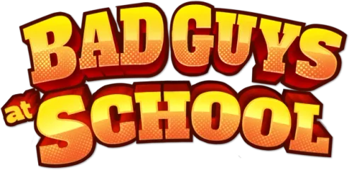 Bad Guys at School
