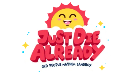 Just Die Already