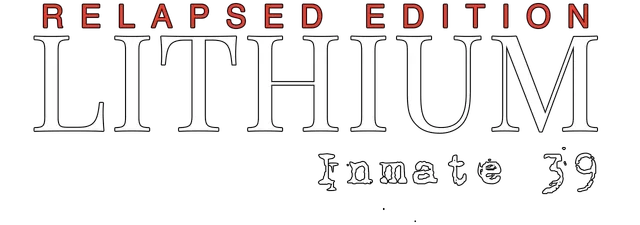 Lithium Inmate 39 Relapsed Edition