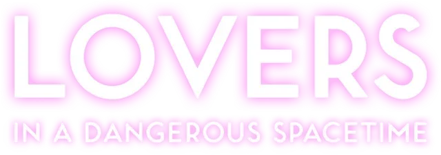 Lovers in a Dangerous Spacetime