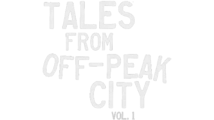 Tales From Off-Peak City Vol. 1