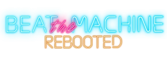 Beat The Machine: Rebooted
