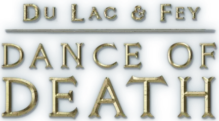 Dance of Death: Du Lac and Fey