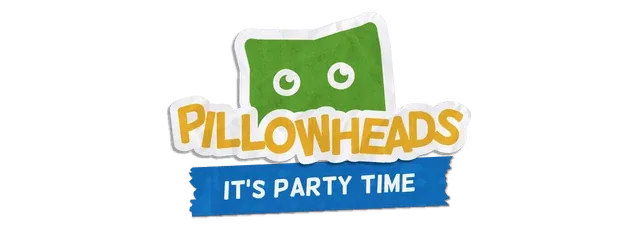 Pillowheads: It's Party Time