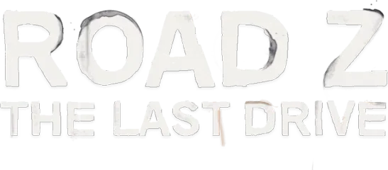 Road Z: The Last Drive