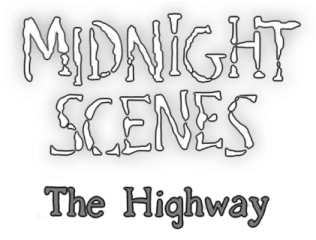 Midnight Scenes: The Highway