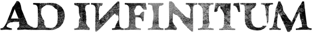 Ad Infinitum