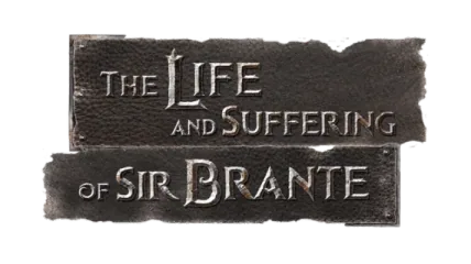 The Life and Suffering of Sir Brante