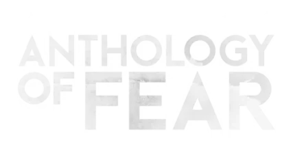 Anthology of Fear
