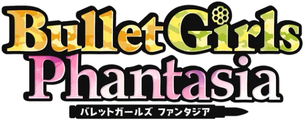 Bullet Girls Phantasia